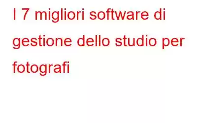 I 7 migliori software di gestione dello studio per fotografi