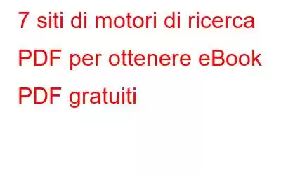 7 siti di motori di ricerca PDF per ottenere eBook PDF gratuiti