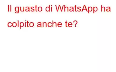 Il guasto di WhatsApp ha colpito anche te?