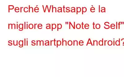 Perché Whatsapp è la migliore app 