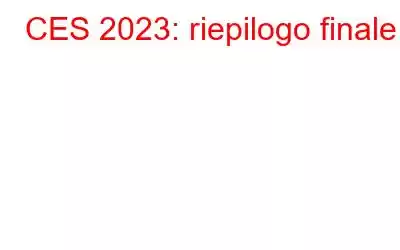 CES 2023: riepilogo finale