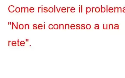 Come risolvere il problema 