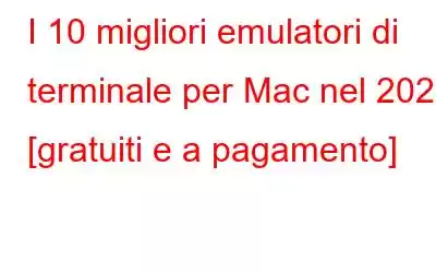 I 10 migliori emulatori di terminale per Mac nel 2023 [gratuiti e a pagamento]