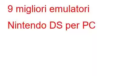 9 migliori emulatori Nintendo DS per PC