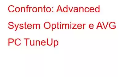 Confronto: Advanced System Optimizer e AVG PC TuneUp