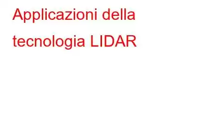 Applicazioni della tecnologia LIDAR