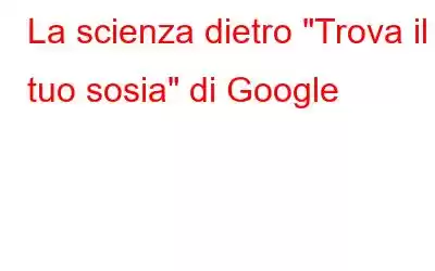 La scienza dietro 