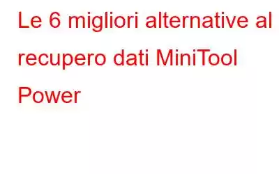 Le 6 migliori alternative al recupero dati MiniTool Power