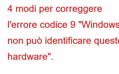 4 modi per correggere l'errore codice 9 