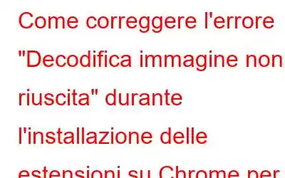 Come correggere l'errore 