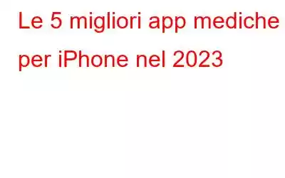 Le 5 migliori app mediche per iPhone nel 2023