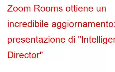 Zoom Rooms ottiene un incredibile aggiornamento: presentazione di 