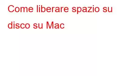 Come liberare spazio su disco su Mac