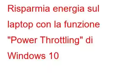 Risparmia energia sul laptop con la funzione 