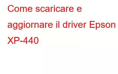 Come scaricare e aggiornare il driver Epson XP-440