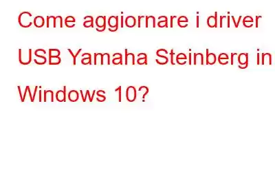 Come aggiornare i driver USB Yamaha Steinberg in Windows 10?